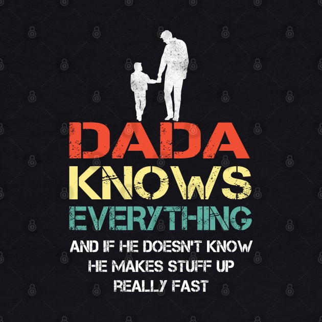 Dada Dad knows everything..fathers day gift by Synithia Vanetta Williams